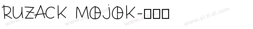 RUZACK MOJOK字体转换